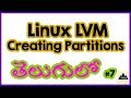 Linux Disk Partitioning In Telugu || LVM creations || Linux In Telugu