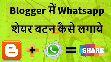How to add whatsapp share button on blogger step by step full tutorial in HIndi 2018