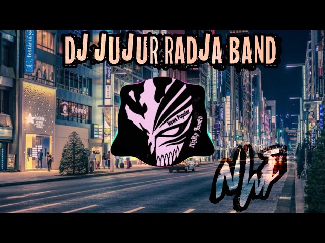 DJ JUJUR RADJA BAND X JUJURLAH PADAKU REMIX FULL BASS TERBARU 2021 class=