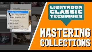 Mastering Collections in Adobe Lightroom Classic