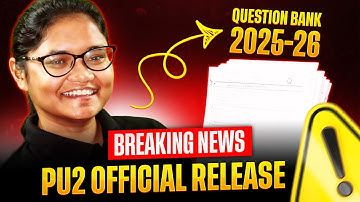 🔥 BREAKING NEWS! PU2 Question Bank 2025-26 Officially Released | Must Watch Before Exams!