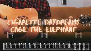 Video thumbnail of "Cigarette Daydreams Cage the Elephant Cover / Guitar Tab / Lesson / Tutorial"