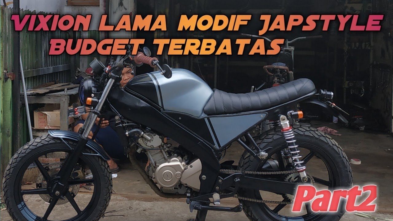 Vixion Modif Semi Japstyle KEREN Budget Minim Enggak Nguras Dompet Part2 YouTube