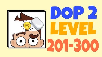 DOP 2 Answers | Level 201-300 | All Levels Walkthrough