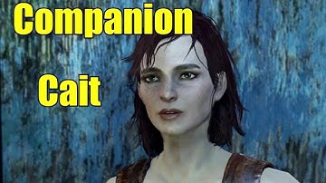 Fallout 4: how to get Cait as a companion