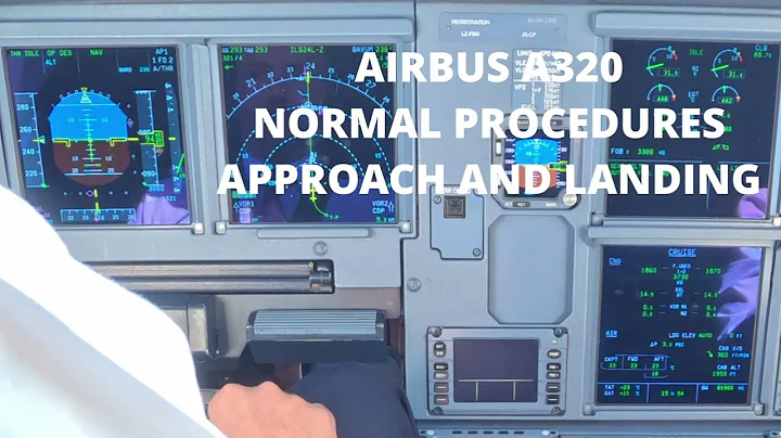 Airbus A320 Normal Procedures - Approach and Landing
