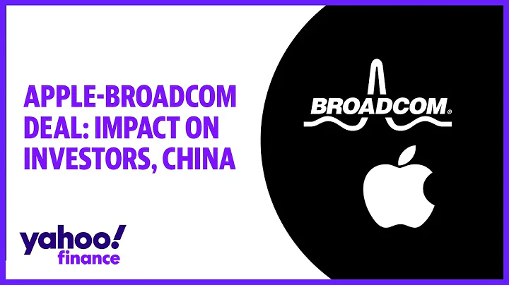 Apple-Broadcom deal: Impact on investors, China - DayDayNews