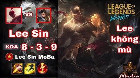 [ Lee Sin Tốc Chiến ] Lee Sin quyền thái đi rừng đối đầu với Xin Zhao, trạng bị mới, Bảng ngọc mới