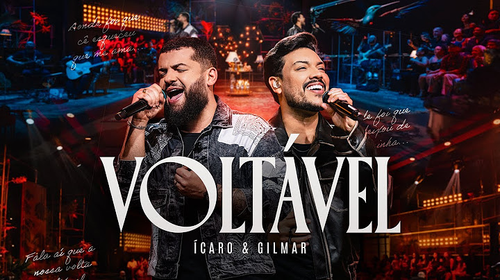 Ícaro e Gilmar - Voltável  [ DVD Calopsia ]