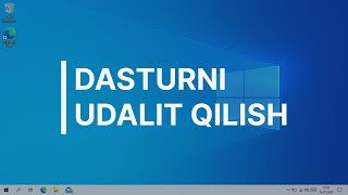 Windowsda dasturni o'chirish | Windowsda dasturni udalit qilish