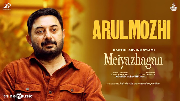 Arulmozhi | Meiyazhagan | Karthi,Arvind Swami | Rajkiran | Sri Divya | Govind Vasantha | C.Premkumar