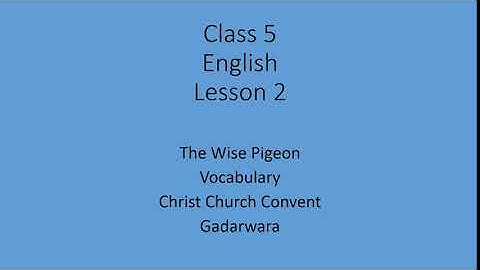 Class 5 English Lesson 2 The Wise Pigeon