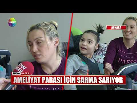 Ameliyat Parası Için Sarma Sarıyor