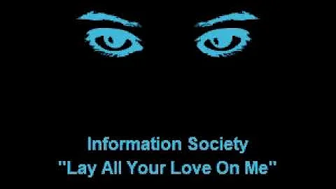 Information Society "Lay All Your Love On Me" Karaoke
