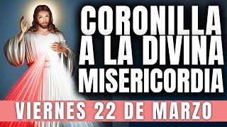 CORONILLA A LA DIVINA MISERICORDIA DE HOY VIERNES 22 DE MARZO 2024