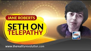 Seth On Telepathy