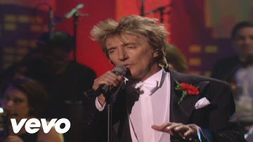 Rod Stewart - The Way You Look Tonight (from It Had To Be You)