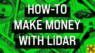 HowTo Make Money with LiDAR (Drone Money  Ep. 1)