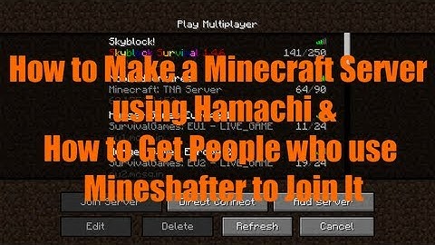 How to Make A Minecraft/Mineshafter Server Using Hamachi! [1.6.4/1.5.2/1.4.7]