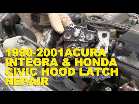 1990-2001 Acura Integra & Honda Civic Hood Latch Repair