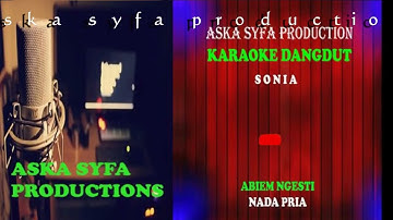 Karaoke dangdut Sonia-Abiem Ngesti||Karaoke Dangdut Nada Pria