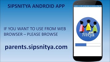SIPSNITYA PARENT PORTAL ANDROID APP - INSTALLATION TUTORIAL