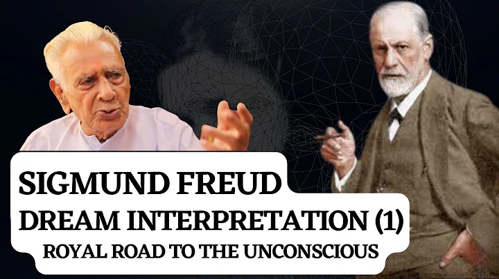 फ्रायड DREAM INTERPRETATION (1) SIGMUND FREUD's ' Royal Road to the Unconscious '  _ Dr HS Sinha - DayDayNews