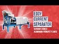 Separate Iron &amp; Aluminium From Pet Flakes | Eddy Current Separator - Jaykrishna Magnetics Pvt. Ltd.