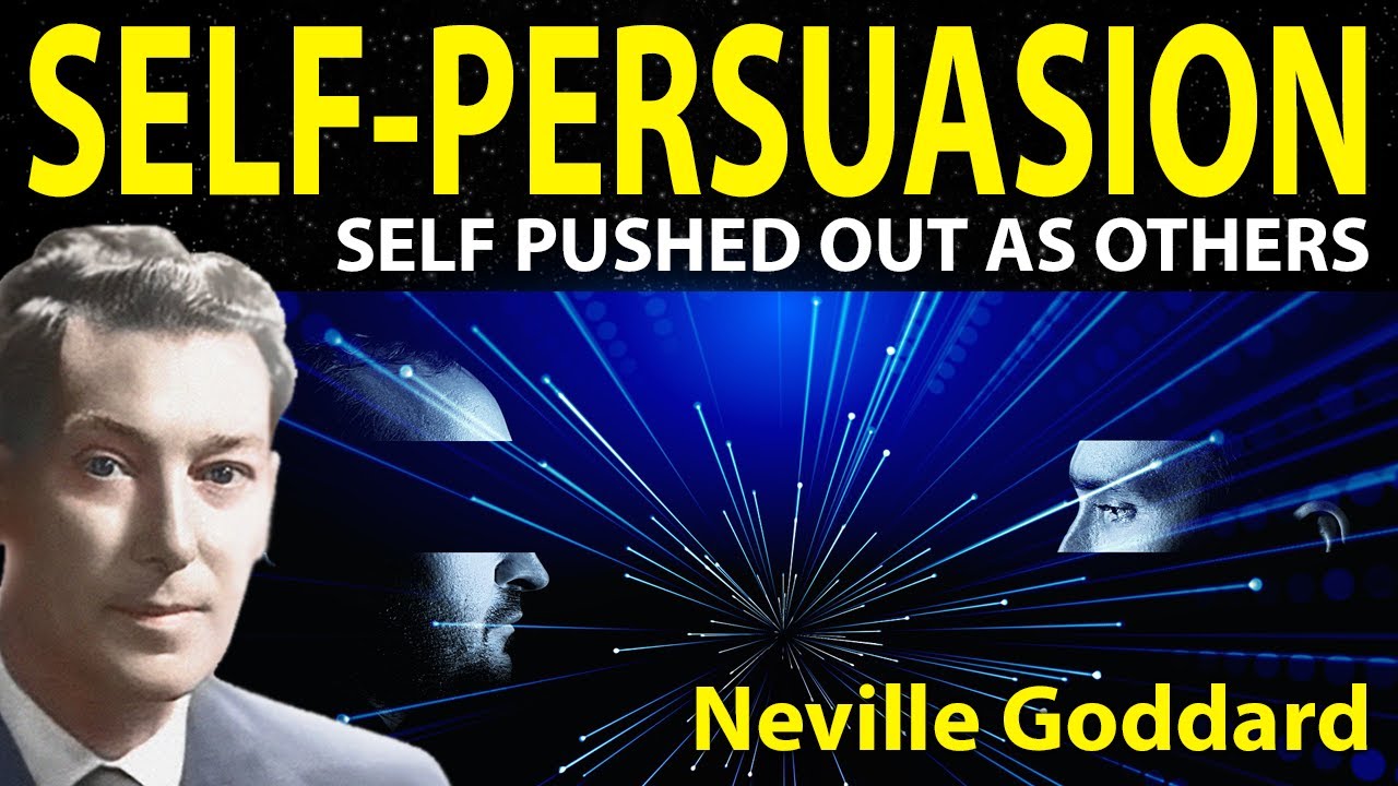 Self-Persuasion (Neville Goddard)