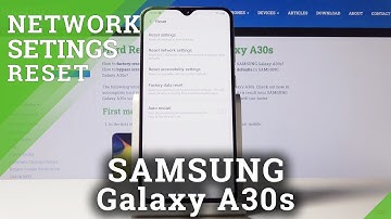 How to Reset Network Settings in Samsung Galaxy A30s – Fix Wi-Fi, Bluetooth, Mobile Data