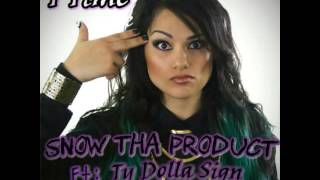 1 Time- Snow tha Product ft: Ty Dolla $ign