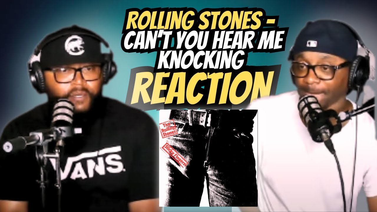 The Rolling Stones Can t You Hear Me Knocking REACTION The rolling stones can t you hear me knocking reaction