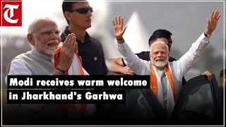Jharkhand Elections Pm Modi Receives Warm Welcome In Garhwa