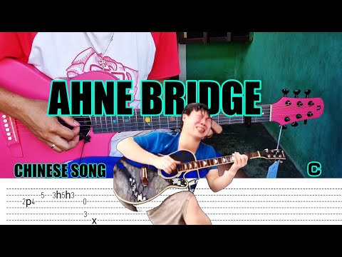 Ahne Bridge - Chine Song - Fingerstyle Guitar (Tabs) Chords