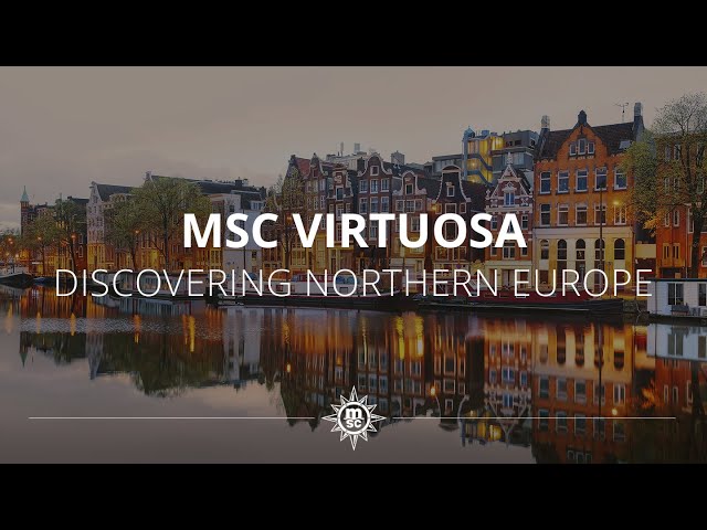 MSC Virtuosa in Northern Europe class=
