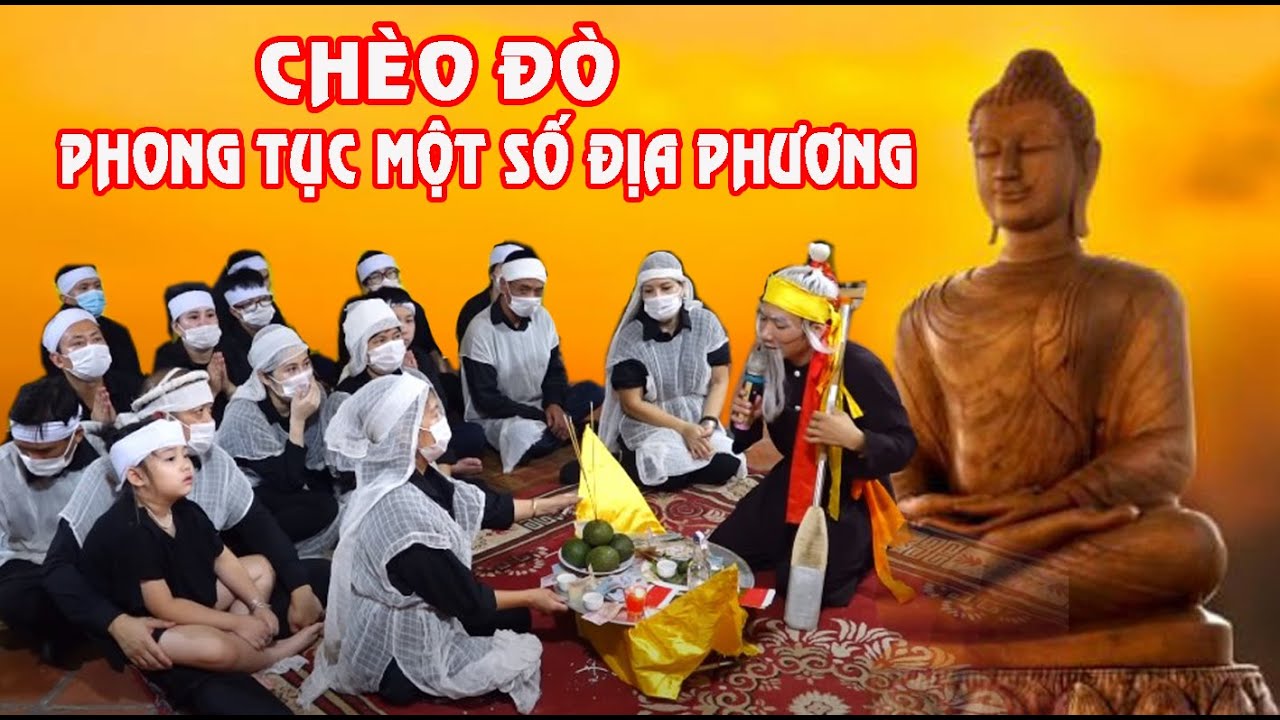 HIỆN TƯỢNG MẠNG Siêu  Phẩm Mới Chèo Đò Đám Hiếu (tang lễ trọn gói PHÚC TUÊ ĐT 0985 560056