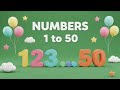 Counting 1 to 50 in English 🔢 | Learn Numbers for Kids | Fun Counting Song