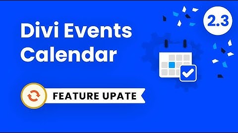 Divi Events Calendar Plugin Feature Update 2.3