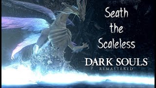 Dark Souls Remastered: #020 Seath the Scaleless + Moonlight Greatsword