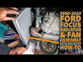 Ford Focus Radiator & Cooling Fan Assembly Replacement How-To