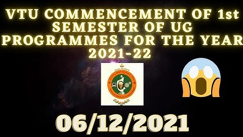 VTU UPDATE, Commencement of 1st semester of UG programs for the year 2021-22 regarding #DOGOODWORLD