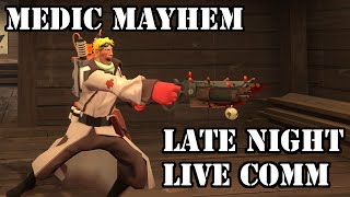 TF2: Pub Medic Mayhem! [Live Commentary, Unboxing]