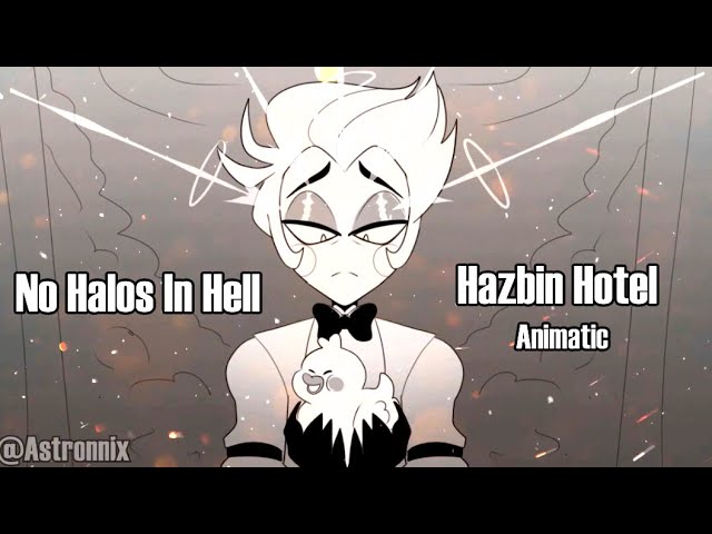 Halos in Hell | Hazbin Hotel Animatic | Astronnix | ENG VER. class=