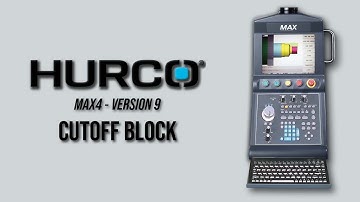 Cutoff Block - Hurco Lathe Training - Max4 Version 9