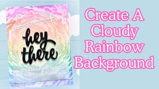 Create A Cloudy Rainbow Background