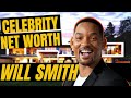 Will smith net worth bio  lifestyle  celebrity net worth
