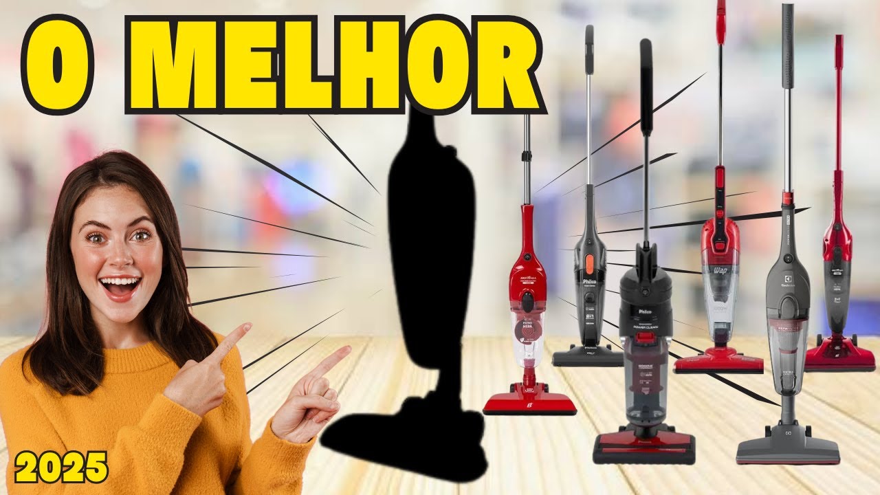 ✨ Qual o MELHOR ASPIRADOR DE PÓ VERTICAL? Os MELHORES Aspiradores de pó verticais para COMPRAR✨