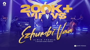 Ezhumbi Vaa | Rev. Alwin Thomas | Tamil Christian Song | Giftson Durai #tamilchristiansongs