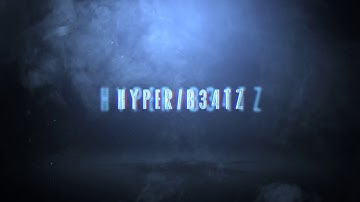 HYPER B34TZ [ Official-Tv ] Intro