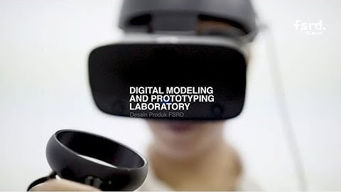 Video Profile Digital Modeling and Prototyping Laboratory (Desain Produk FSRD ITB)